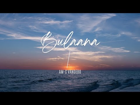 AM-C Vandebo-Bulaana(Official Lyrics)Ugtei