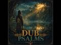 📀 Dub Psalms — Full Album (Version 2)🎵 AI-Generated Roots Dub | A Digital Offering | © 2026