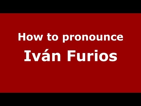 How to pronounce Iván Furios (Spanish/Argentina) - PronounceNames.com