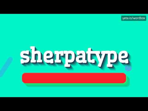 SHERPATYPE - HOW TO PRONOUNCE IT!?