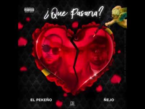 QUE PASARIA ÑEJO FT EL PEQUEÑO Official Lirycs