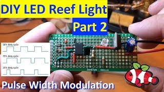 DIY Reeftank LED - Pulse Width Modulation [Part 2]