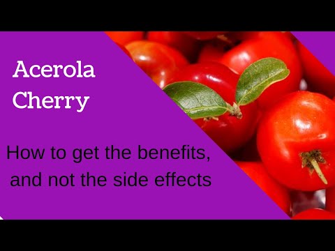 Acerola Cherry Side Effects and Benefits