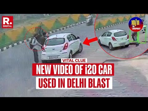 Delhi 10/11 Terror Probe: New Video Of i20 Car Hrs Before Blast Gives Vital Clue