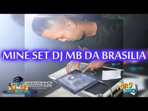 MINE SET DJ MB DA BRASILIA FAZENDO SEU BAILE EM CASA SO TAMBOR XRC TESTE