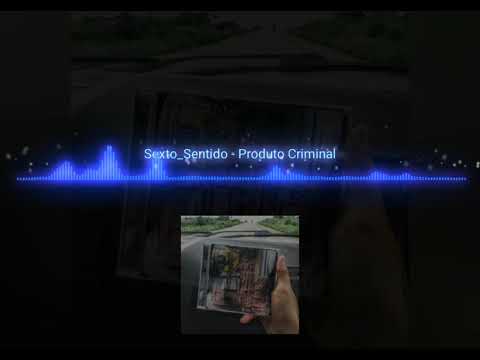Sexto Sentido   Produto Criminal