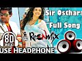 Sir Osthara [8D Audio] Dj Remix | Bass Boosted | ASAL MUSIC