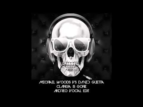 Michael Woods vs David Guetta  - Clanga Is Gone [Andreo Vocal Edit] DOWNLOAD LINK IN DESCRIPTION