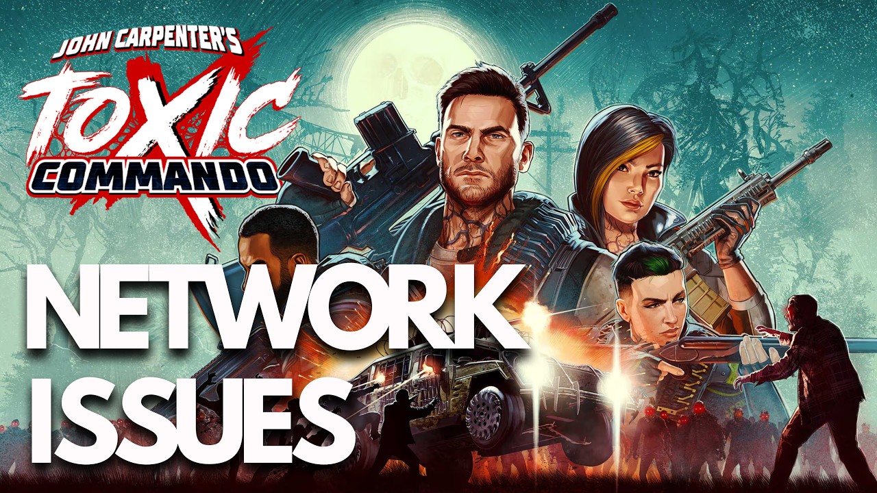 John Carpenter’s Toxic Commando  FIX Can’t Connect To Servers, Network Connection Error & Lag Issues