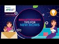 Breastfeeding Tips For New Moms