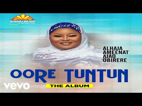 Alhaja Aminat Obirere - Oore Tuntun [Official Video] Part 1