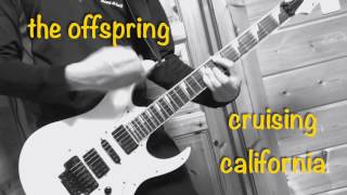 the offspring - cruising california