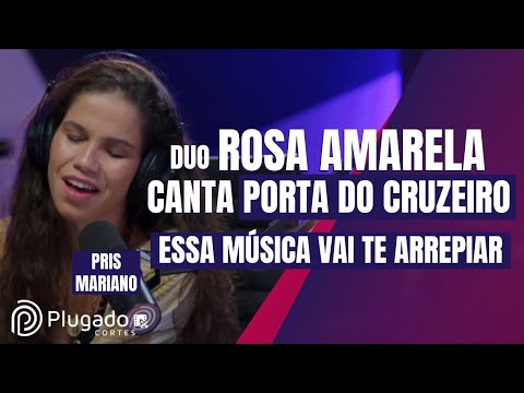 PORTA DO CRUZEIRO - ROSA AMARELA CANTA PORTA DO CRUZEIRO