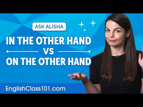 How does 'in the other hand' differ from 'on the other hand'? | English Grammar for Beginners