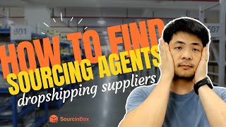How to Find the Best Dropshipping Suppliers & Sourcing Agents