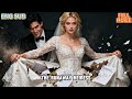 HD FULL He Coveted Her Wealth And Influence But She Made Him Lose Everything