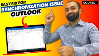 How to fix synchronization issue on Outlook 2010, 2013, 2016 & 2019