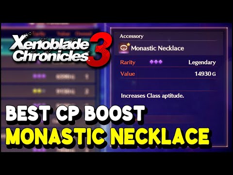 Xenoblade Chronicles 3 MONASTIC NECKLACE Location (Best CP Boost Accessory)