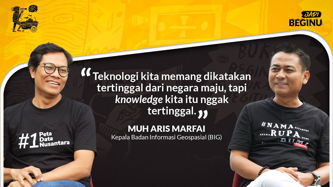 Kepala BIG Aris Marfai, Peran Geospasial, dan Geografi yang Istimewa | BEGINU #108