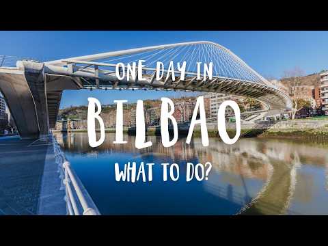 A Beginner’s Guide To Bilbao | Spain Travel 2025