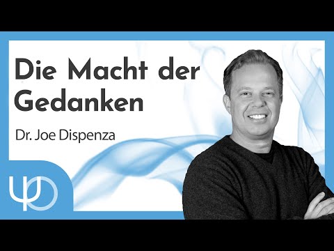 Die Macht der Gedanken 😇 🙏🧠| Dr. Joe Dispenza (deutsch)