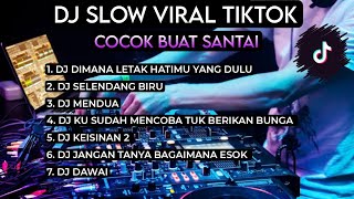 Download lagu DJ TIKTOK TERBARU 2024 - DJ DIMANA LETAK HATIMU YANG DULU |  REMIX FULL BASS SELENDANG BIRU mp3