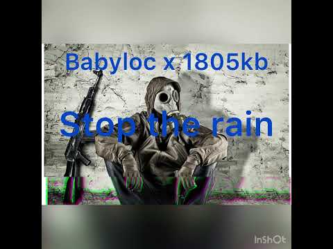 Stop the Rain - Babyloc X 1805kb