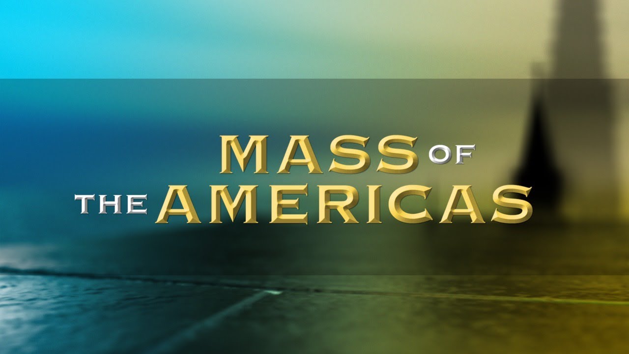 Mass of the Americas, livestream Jan. 15 on EWTN!