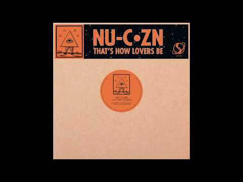 Nu-C·Zn - That's How Lovers Be (Nail Mix)