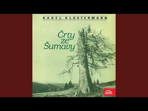 Črty ze Šumavy - 1. část