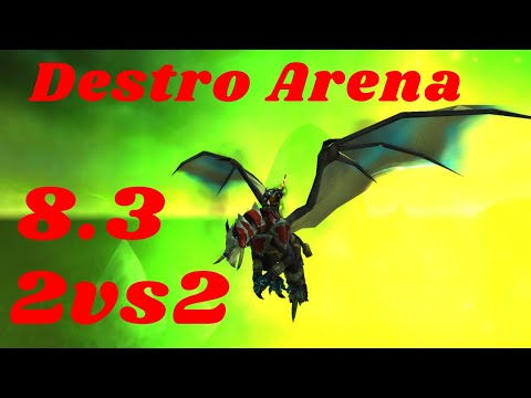 DESTRO Warlock Arena BfA 8.3 - 2vs2 Ladder Saison 4