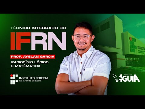 REVISÃO PARA PROVA DO IFRN -  MATEMÁTICA - PROF. AYSLAN GARCIA