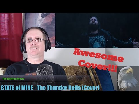 EagleFan Reacts to STATE of MINE - The Thunder Rolls (Cover) - Great Job
