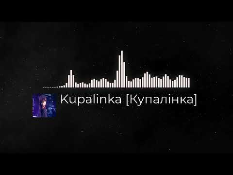 Anti-Nightcore-Kupalinka [Купалiна]