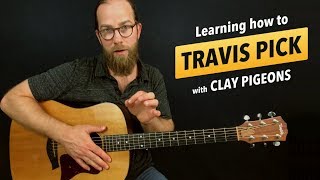 Learning to Travis Pick with &quot;Clay Pigeons&quot; (Practice Log #3)