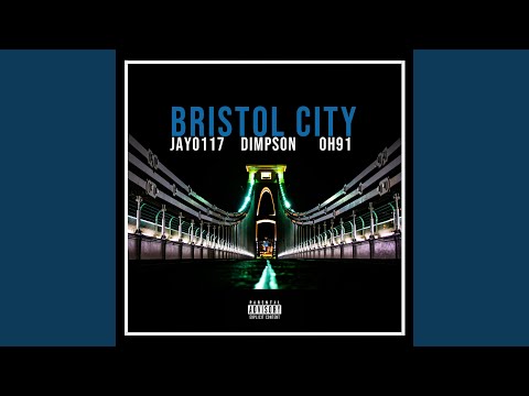 Bristol City (feat. Dimpson, Double, R.E, Wish Master, Dash Villz, Firee Young, Springa, Pine,...