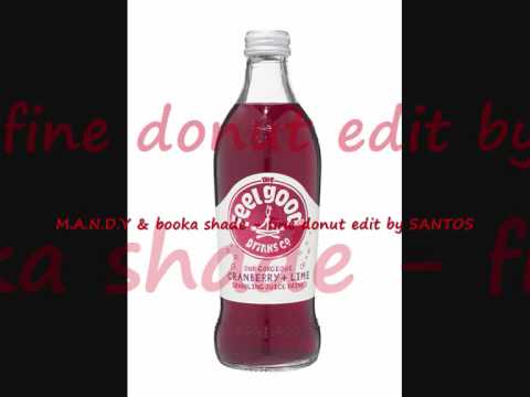 Mashup M.A.N.D.Y & booka shade - fine donut edit by Santos