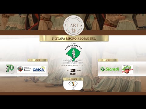 3ª Etapa CIARTS 7ªRT - Micro Região Sul - CTG LAÇO DA AMIZADE - Casca/RS - 26/10/2025 - Parte 1
