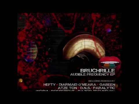 Bruchrille - Audible Frequency (Paralytic Remix)[Naughty Pills Records]