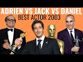 Adrien Brody Defeats Jack Nicholson Daniel Day Lewis Best Actor Oscar 2003