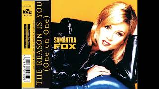 Samantha Fox   The Reason Is You