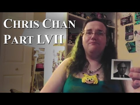 Chris Chan: A Comprehensive History - Part 57