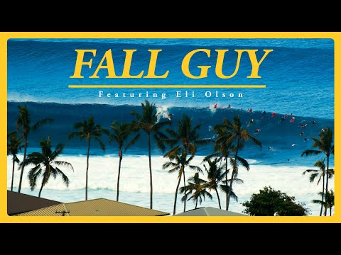 "Fall Guy" - Eli Olson Surfing Pipeline Short Film 2025