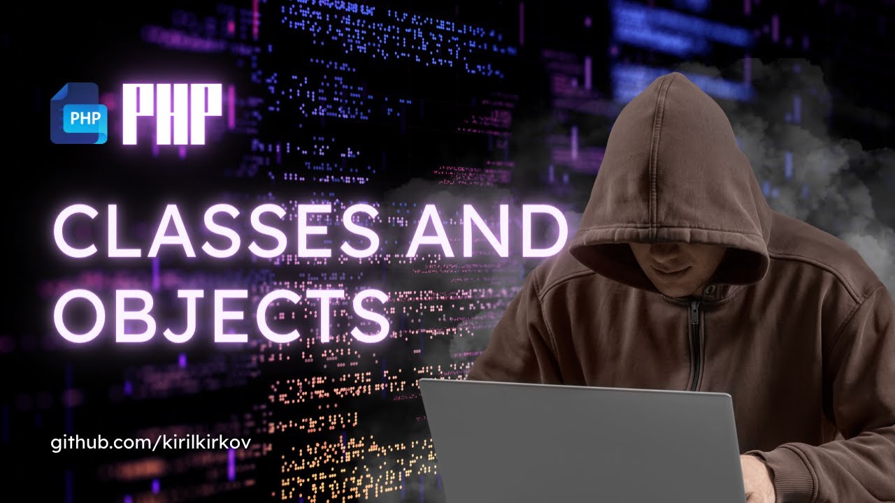 PHP Classes and Objects: A Complete Guide to Object-Oriented Programming in PHP