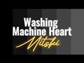 Mitski - Washing Machine Heart (Karaoke version)