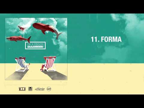 Piłi x Kruszek - Forma / DAAAMMMN!