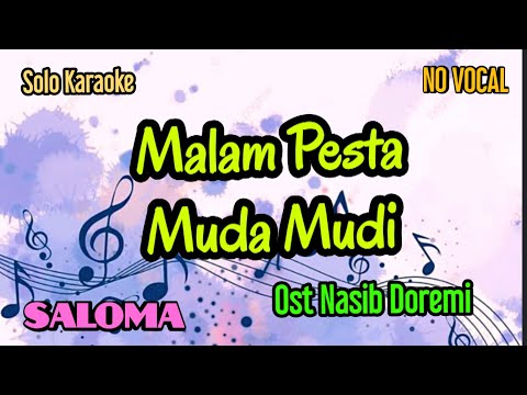 Solo Karaoke "Malam Pesta Muda Mudi " Saloma  ost Nasib Doremi ( Pak Maon)
