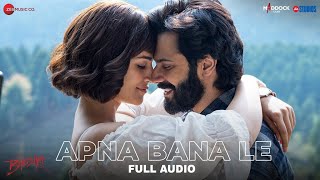 Download lagu Apna Bana Le - Arijit Singh | Varun Dhawan & Kriti Sanon | Bhediya | Full Audio  mp3