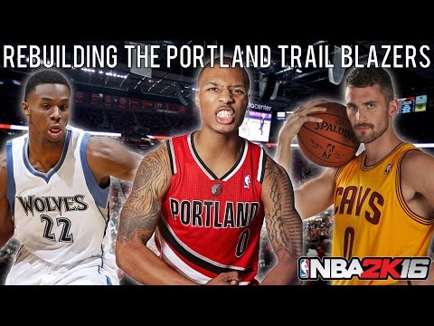 NBA 2K16 MyLEAGUE: Rebuilding the Portland Trail Blazers!