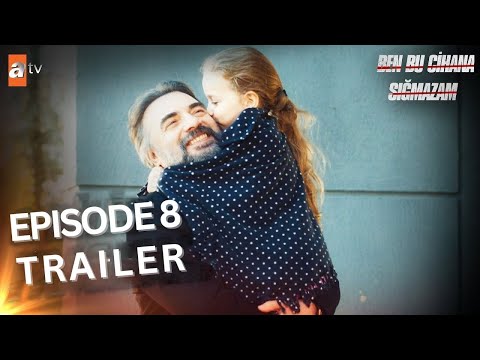 Ben Bu Cihana Sigmazam Episode 8 English Subtitle Trailer thumbnail